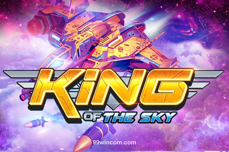 King Of The Sky 99win